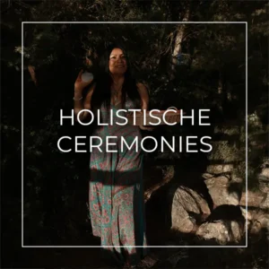 Holistische Ceremonies